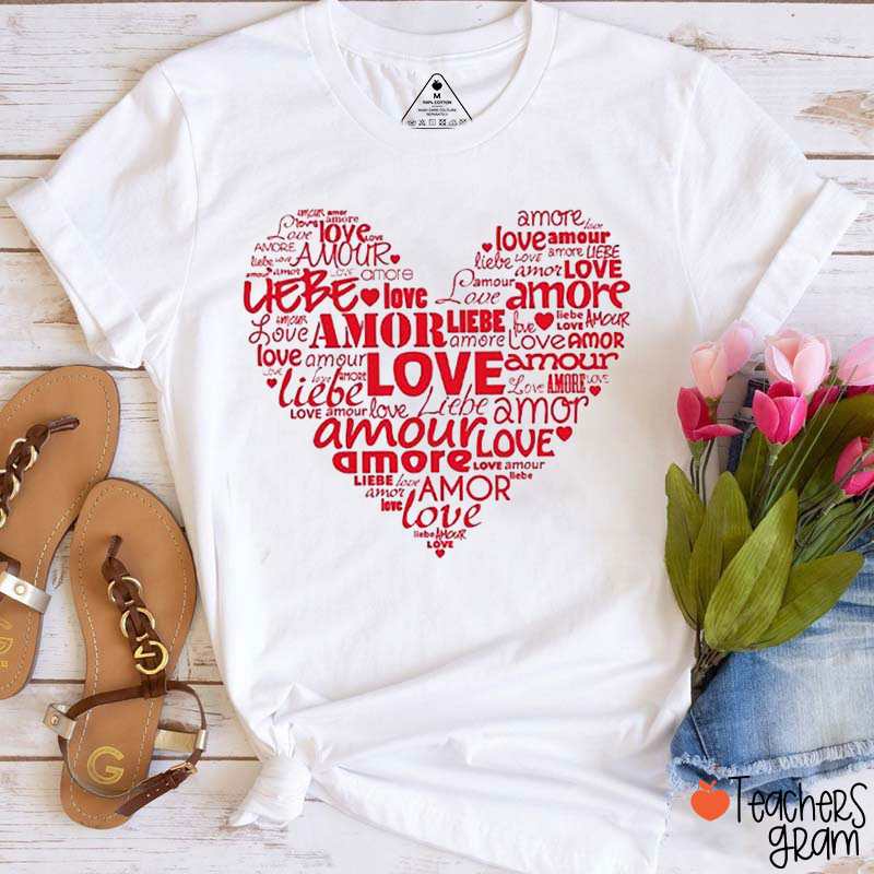 Love Languages ​​In Different Countries Teacher T-Shirt