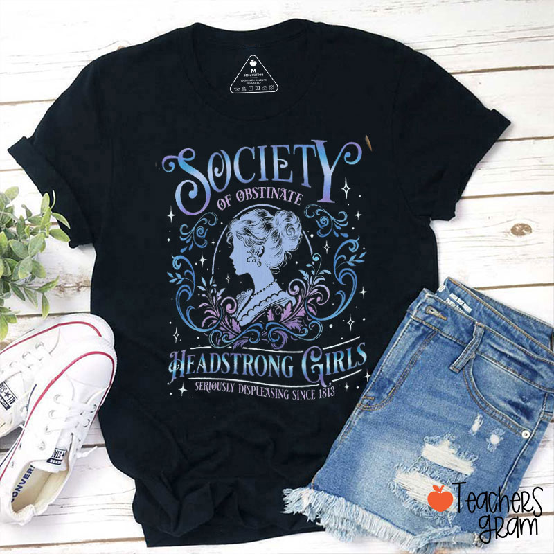Society Of Abstinate Headstrong Girls Teacher T-Shirt