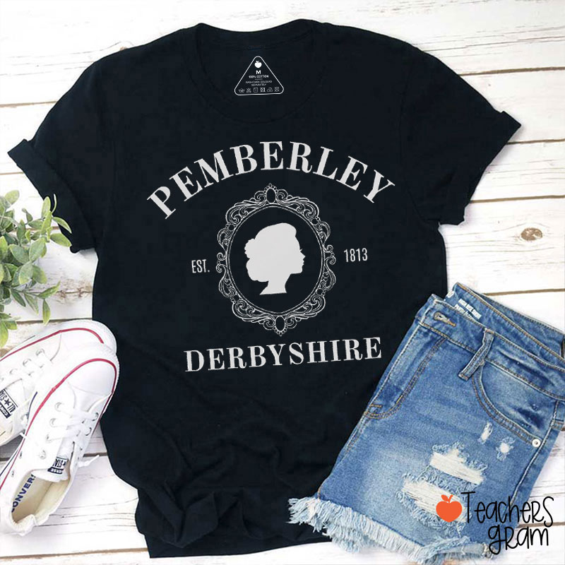 Pride And Prejudice Pemberley Est 1813 Teacher T-Shirt