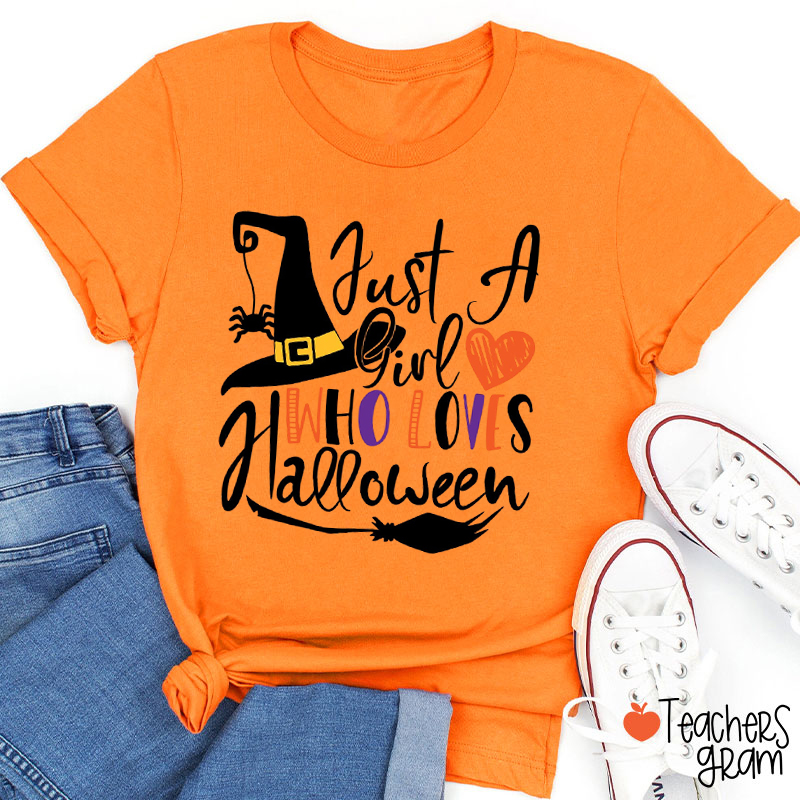 Just A Girl Who Loves Halloween Teacher T-Shirt