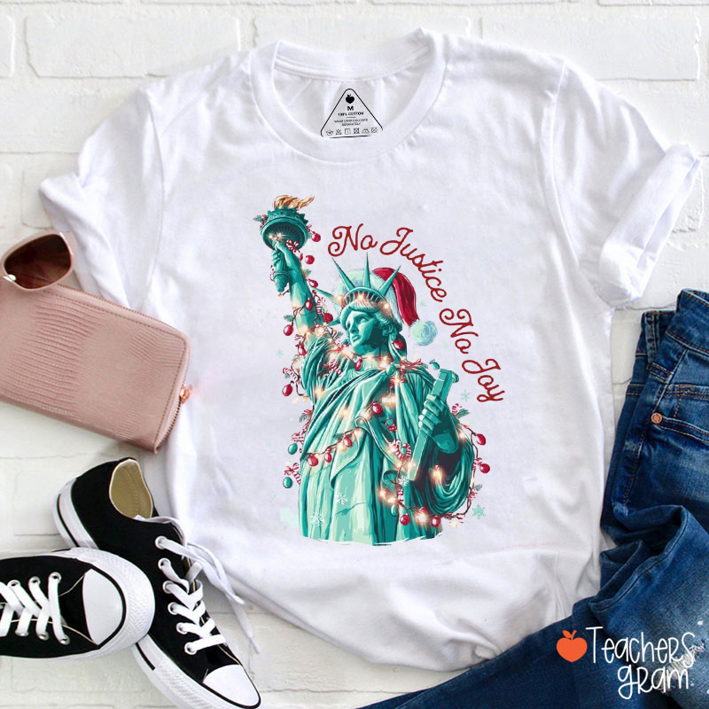 No Justice No Joy Teacher T-Shirt