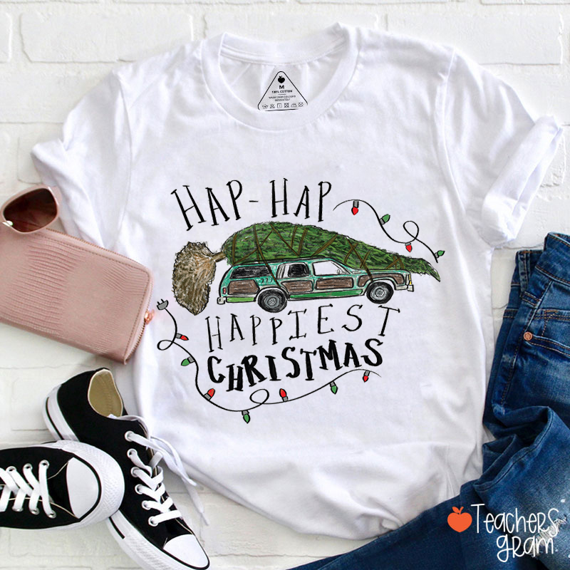 Hap Hap Happiest Christmas Teacher T-Shirt