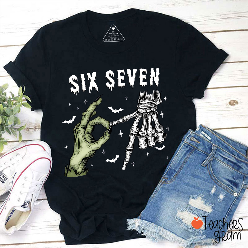 Six Seven Funny Witch Skeleton Hands Teacher T-Shirt
