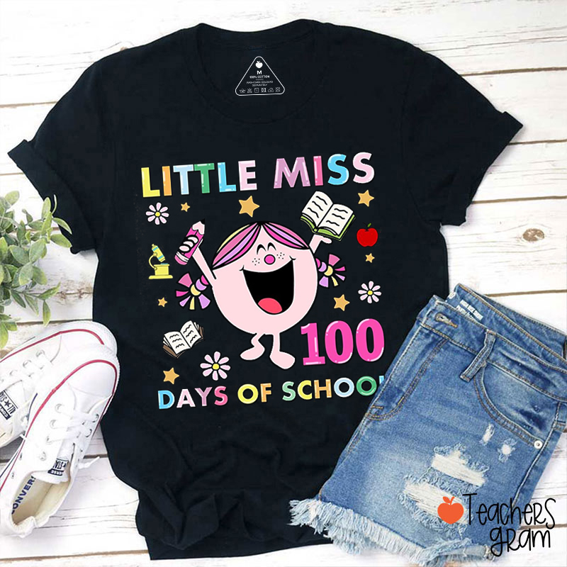 Little Miss 100 Days Of School Teacher T-Shirt