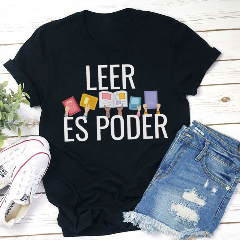 Leer Es Poder Spanish Teacher T-Shirt