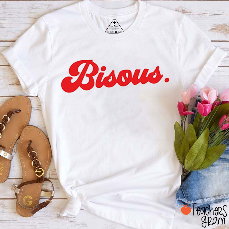 Bisous French Teacher T-Shirt
