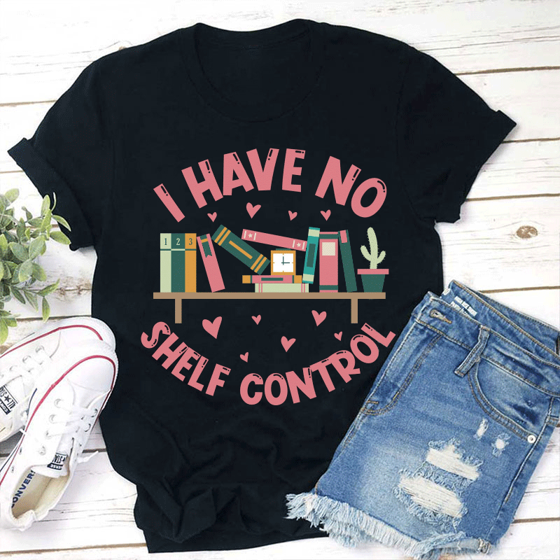 Books Are Arranged In A Disorderly Manner Teacher T-Shirt