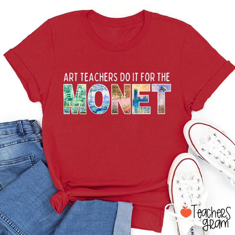 Art Teachers Do It For The Art Teacher T-Shirt