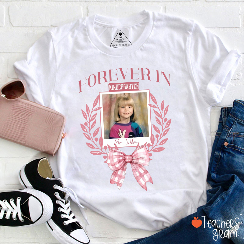 Personalized Name And Grade With Photo Foever In Teacher T-Shirt