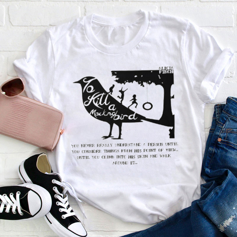 To Kill A Mockingbird Teacher T-Shirt