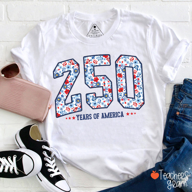 250 Years Of America Floral Teacher T-Shirt