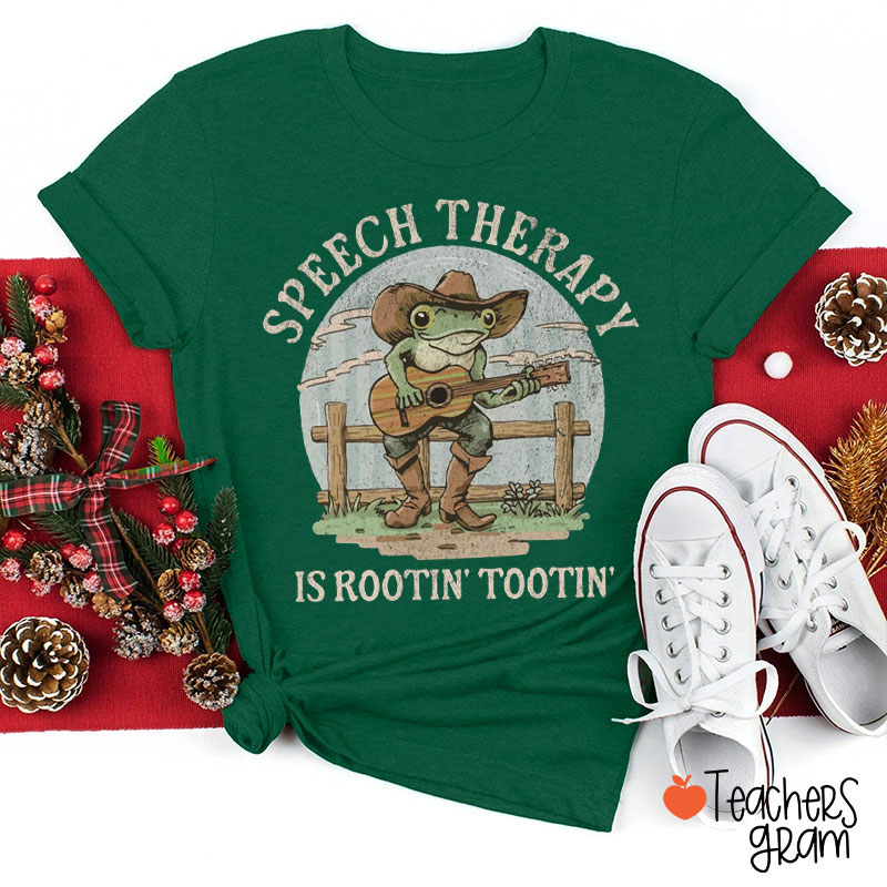 Speech Therapy Is Rootin' Tootin' Teacher T-Shirt