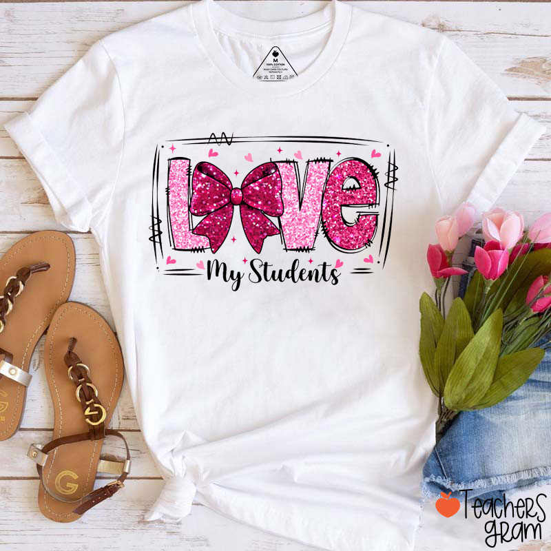 Glitter Love My Students Teacher T-Shirt