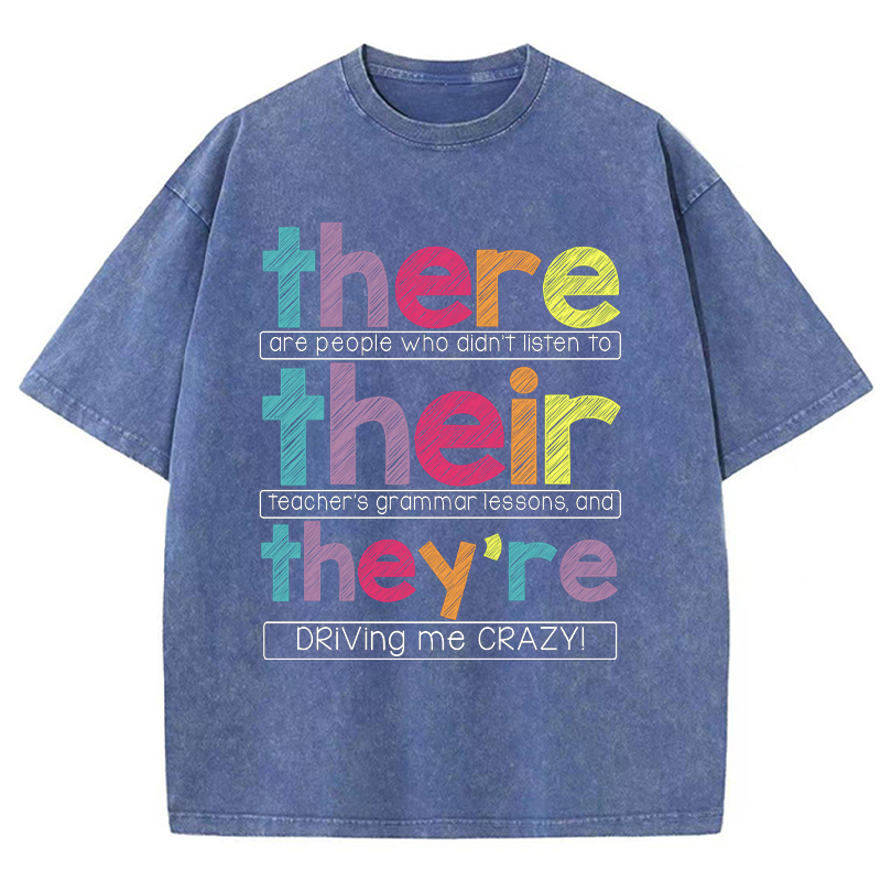 There Their They're Teacher Washed T-Shirt
