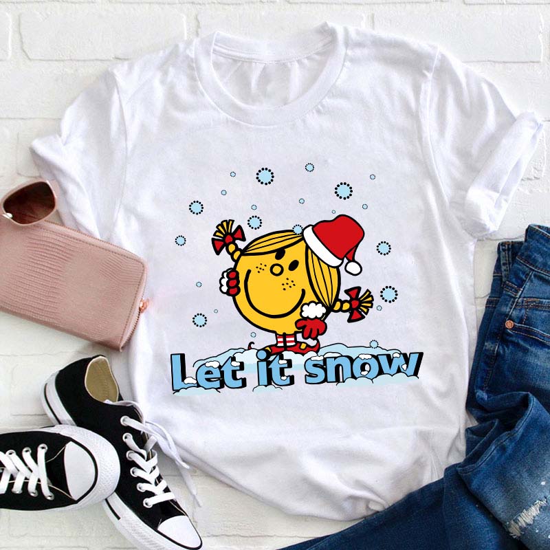 Let It Snow Teacher T-Shirt