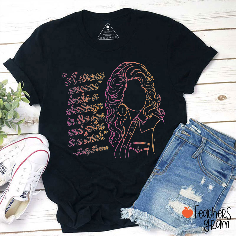 A Strong Woman Looks A Challenge In The Eye Gradient Line Art Quote Teacher T-Shirt