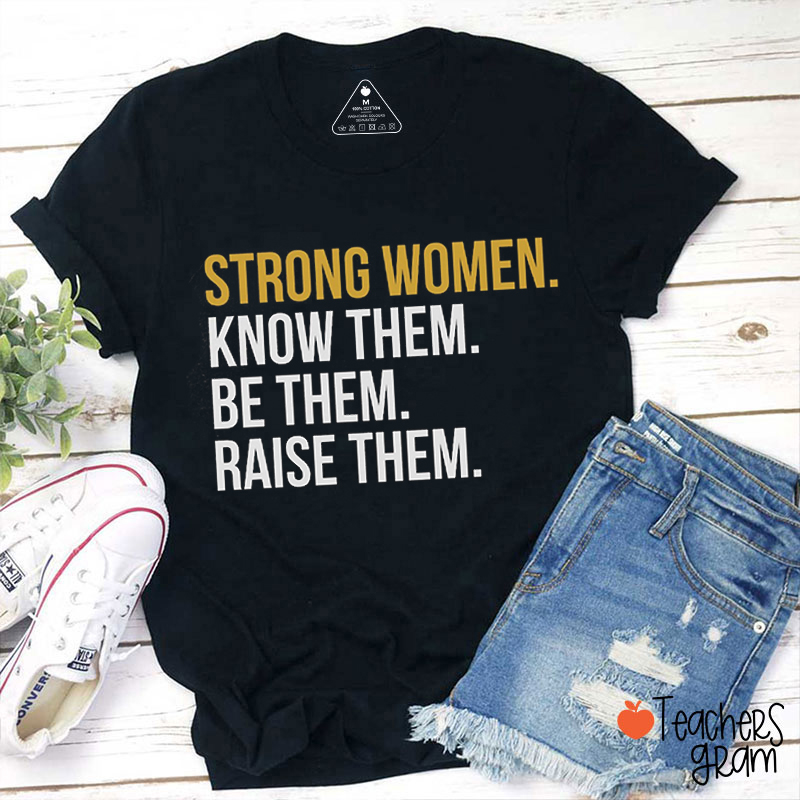 Strong Women Teacher T-Shirt