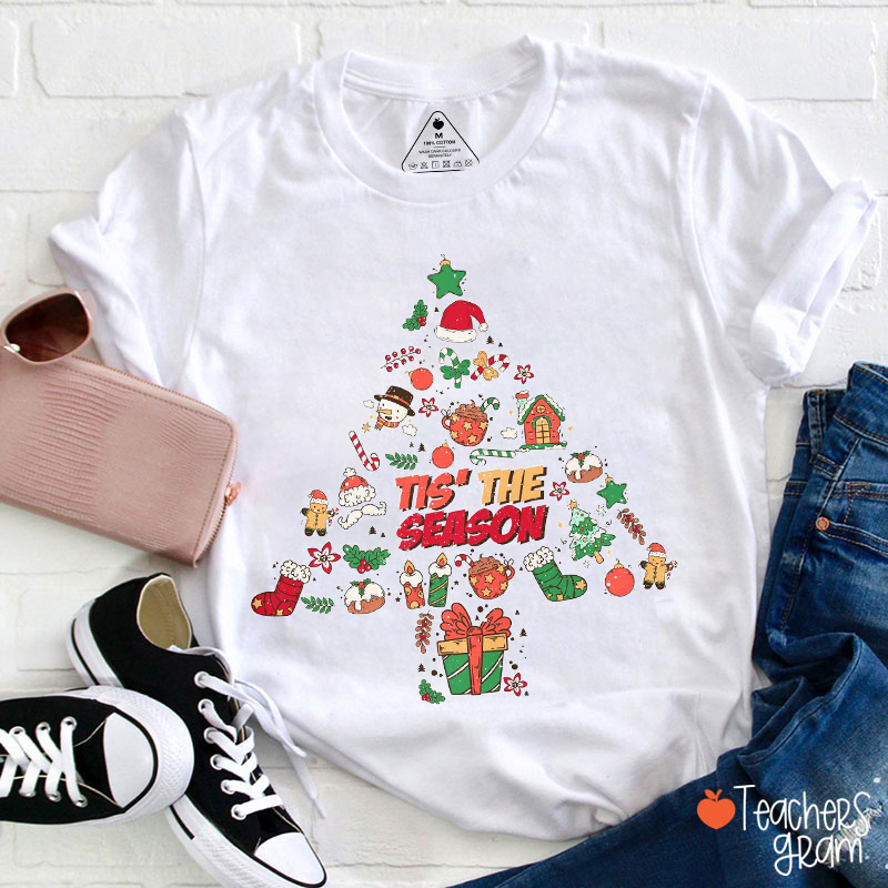Tis The Season Christmas Tree Teacher T-Shirt