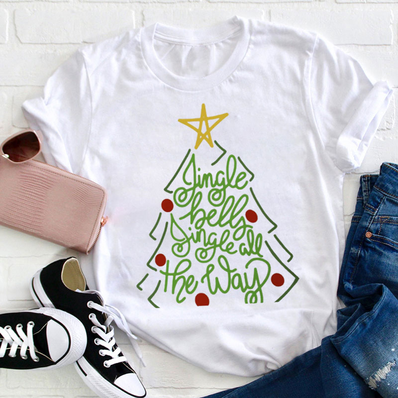 Jingle Bells Jingle All The Way Teacher T-Shirt