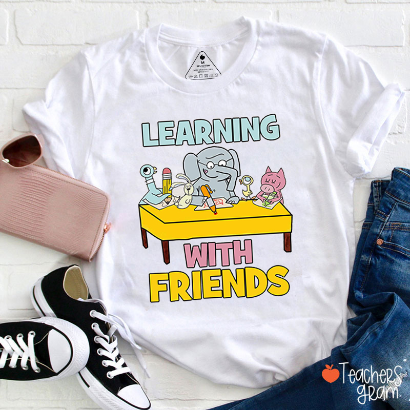 Learning With Friends Teacher T-Shirt