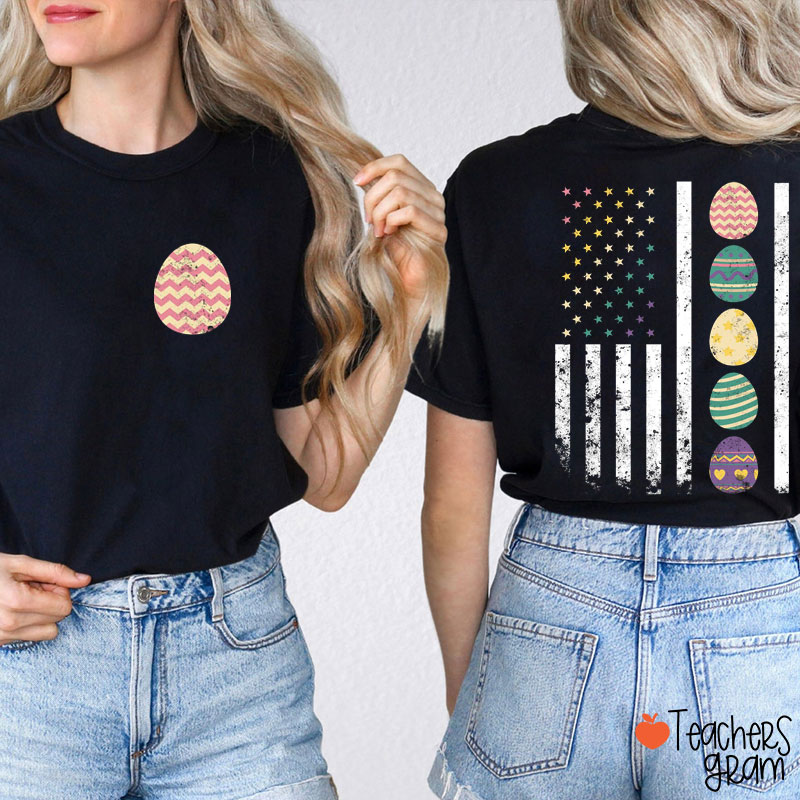 Easter Egg American Flag Teacher Two Sided T-Shirt