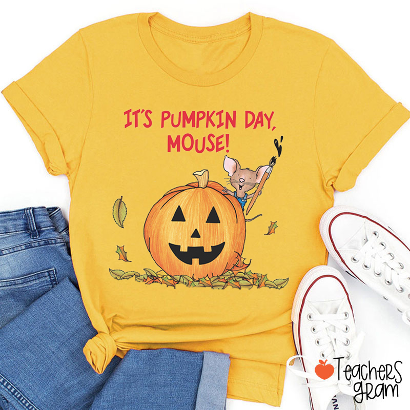 It's Pumpkin Day Mouse Teacher T-Shirt