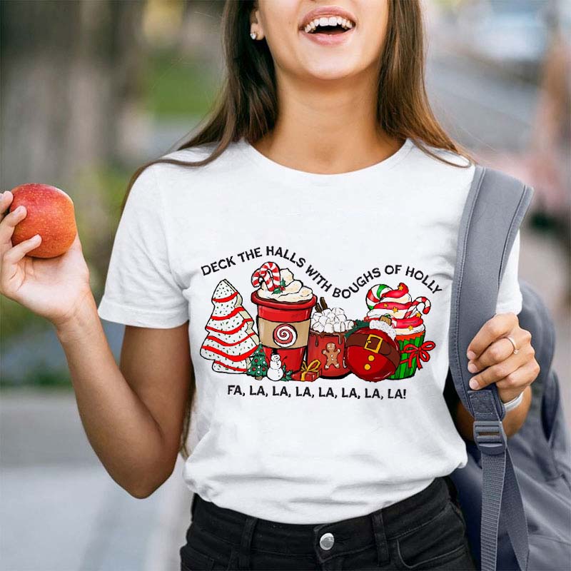 Deck The Halls With Boughs Of Holly Teacher T-Shirt