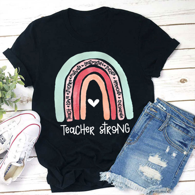 Teacher Strong Teacher T-Shirt