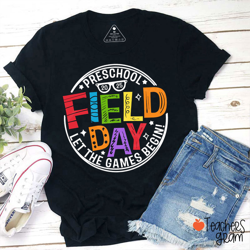 Personalized Grade Field Day Let The Games Begin Teacher T-Shirt