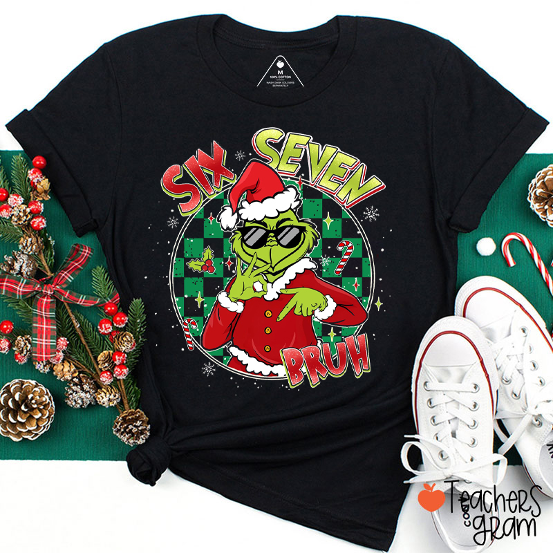 Six Seven Bruh Teacher T-Shirt