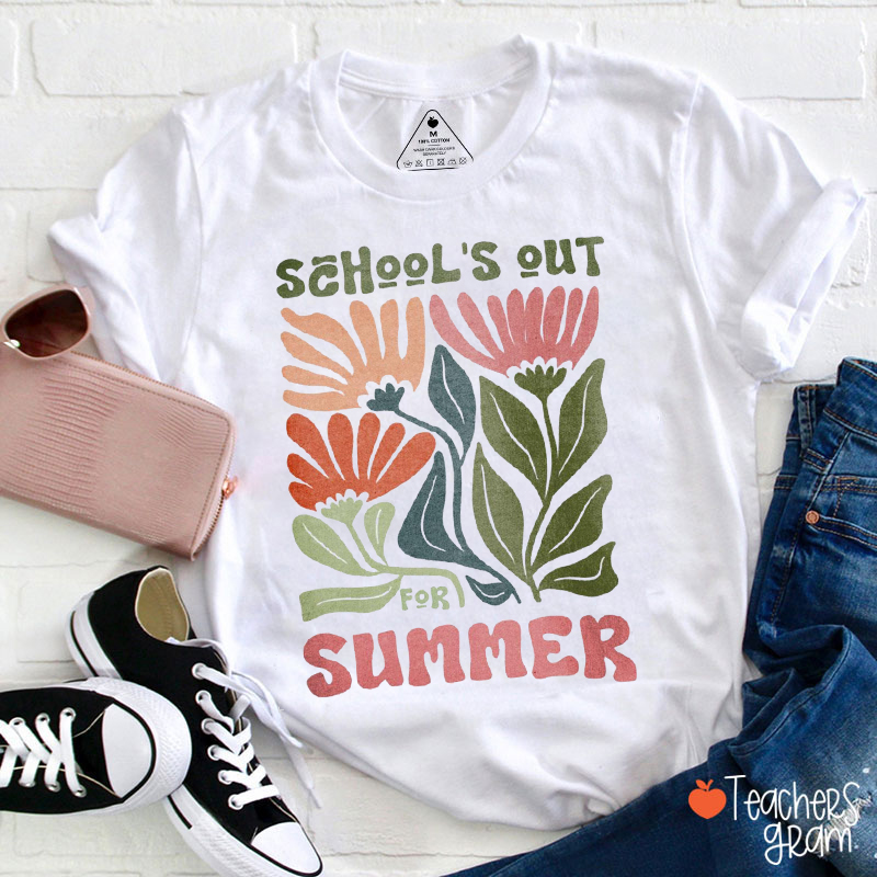 School's Out For Summer Flower Teacher T-Shirt