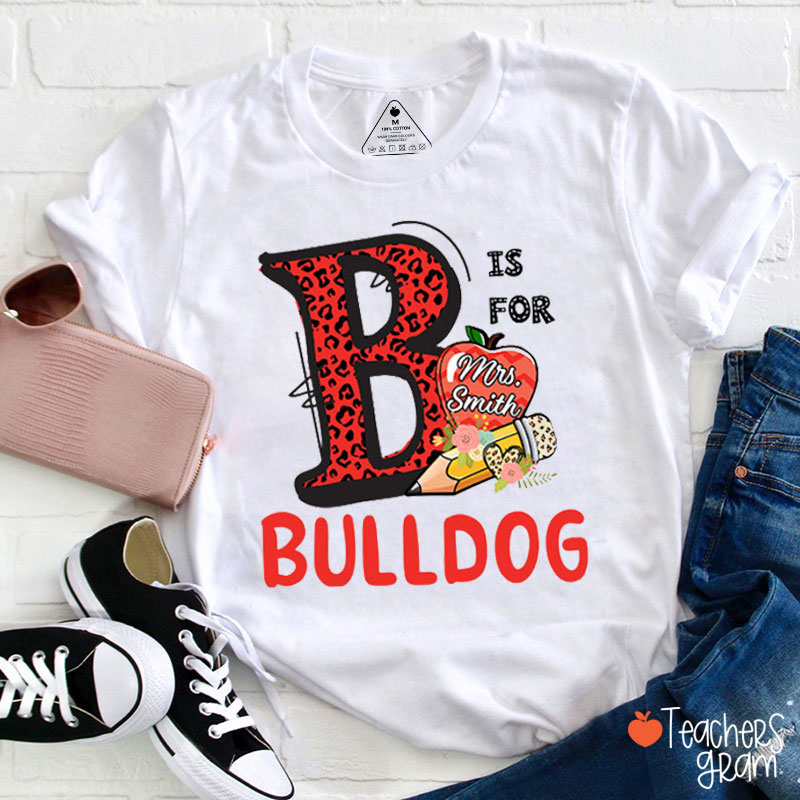 Personalized Letter Is For Mascot Teacher T-Shirt