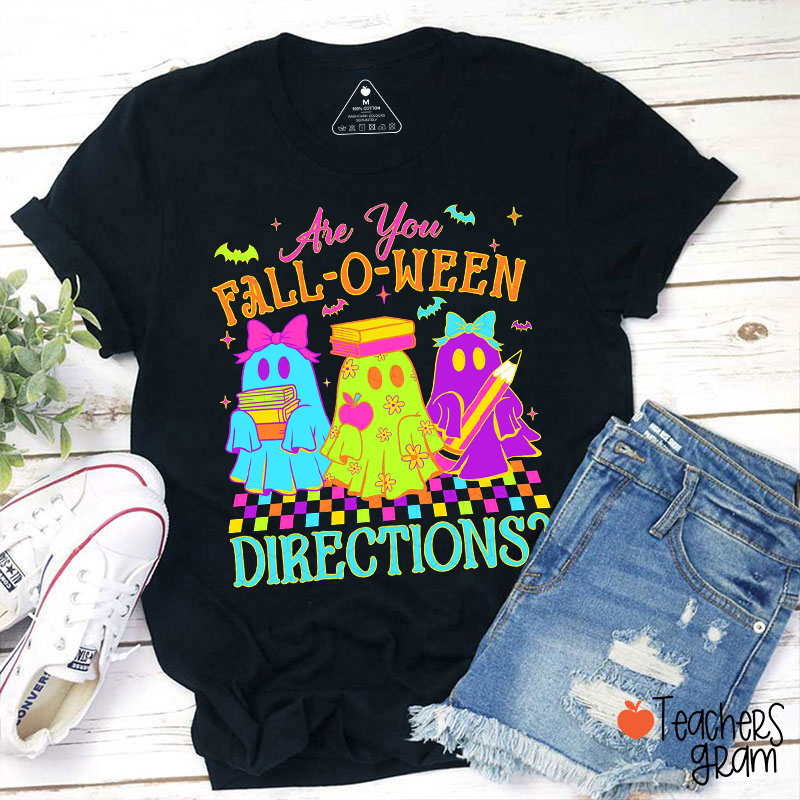 Are You Fall-O-Ween Directions Colorful Ghost Teacher T-Shirt