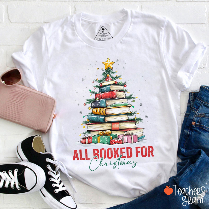 All Booked For Christmas Teacher T-Shirt