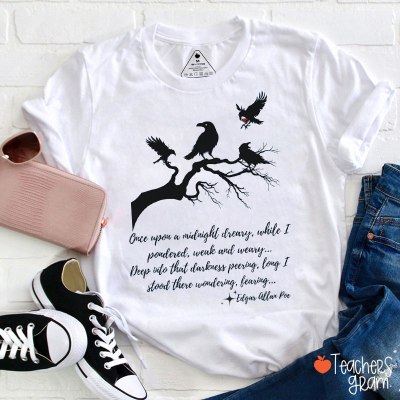 Once Upon A Midnight Dreary Teacher T-Shirt