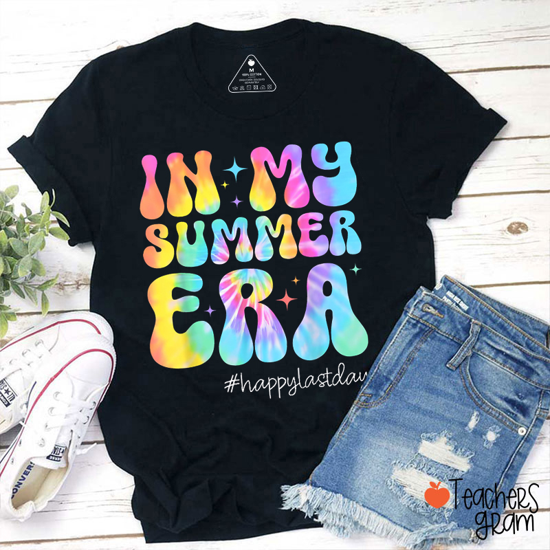 In My Summer Era Happy Last Day Teacher T-Shirt