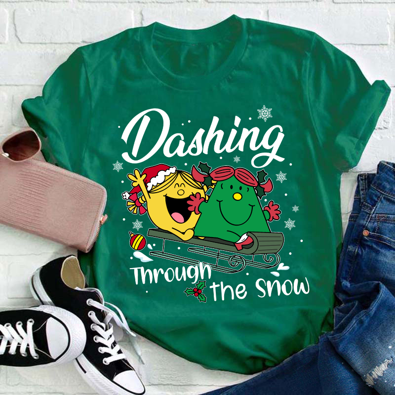 Dashing Through The Snow Teacher T-Shirt