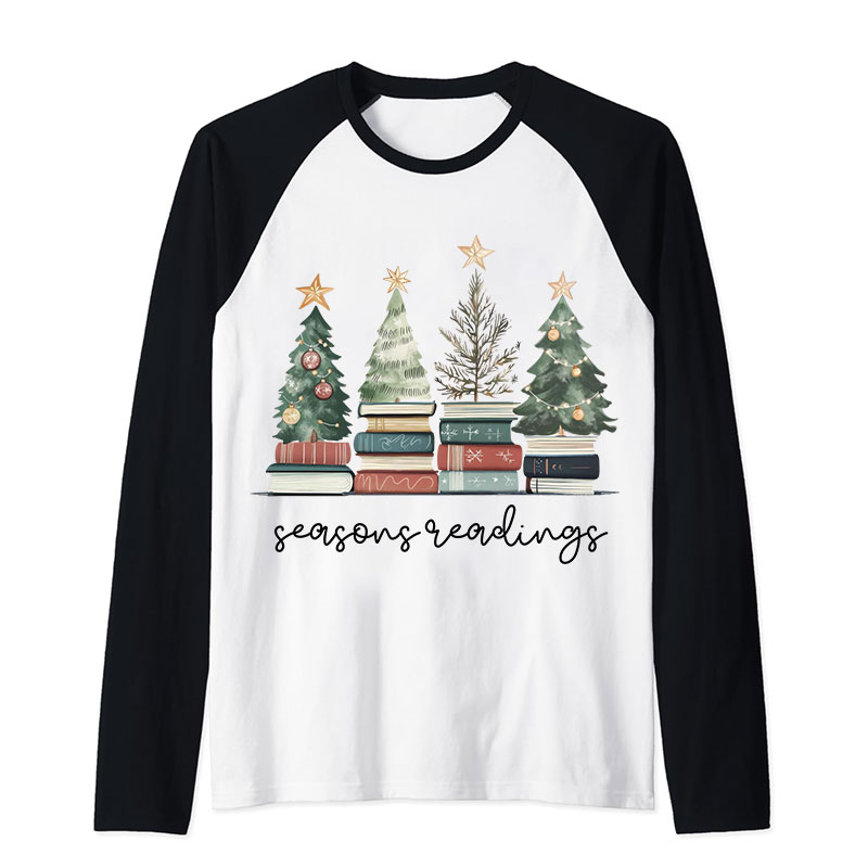 Bookish Christmas Seasons Readings Teacher Raglan Long Sleeve T-Shirt