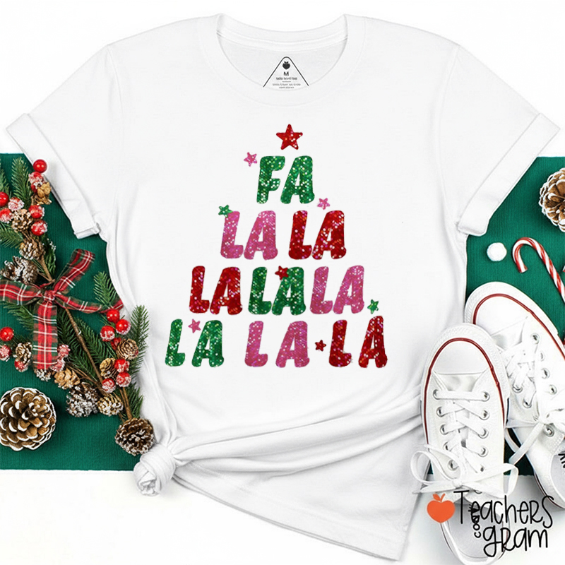 Glitter Christmas Tree Fa La La La Teacher T-Shirt