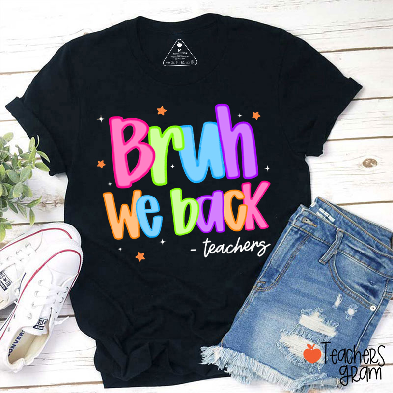 Personalized Bruh We Back Candy Color Teacher T-Shirt