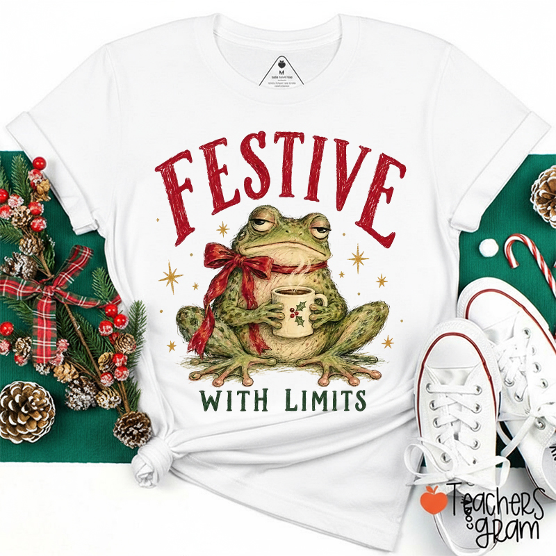 Festive With Limits Coffee Frog Teacher T-Shirt