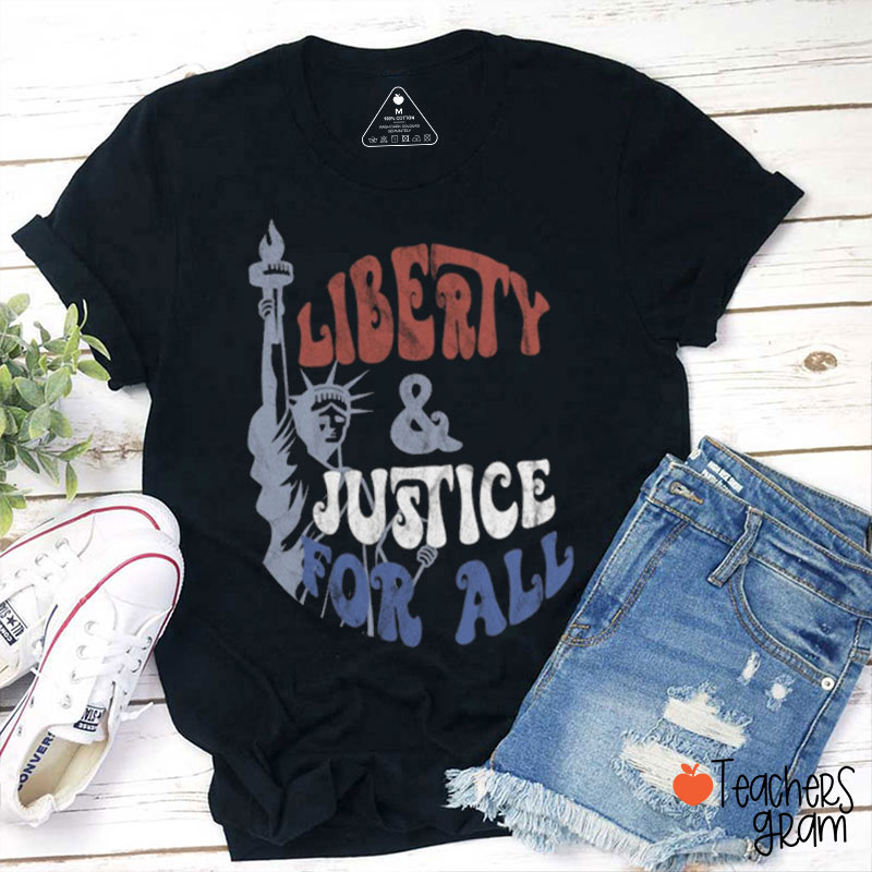 Liberty And Justice For All Equality Teacher T-Shirt