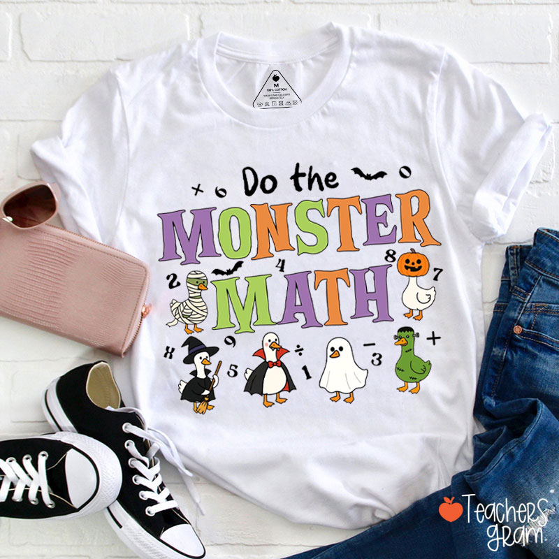 Do The Monster Math Teacher T-Shirt