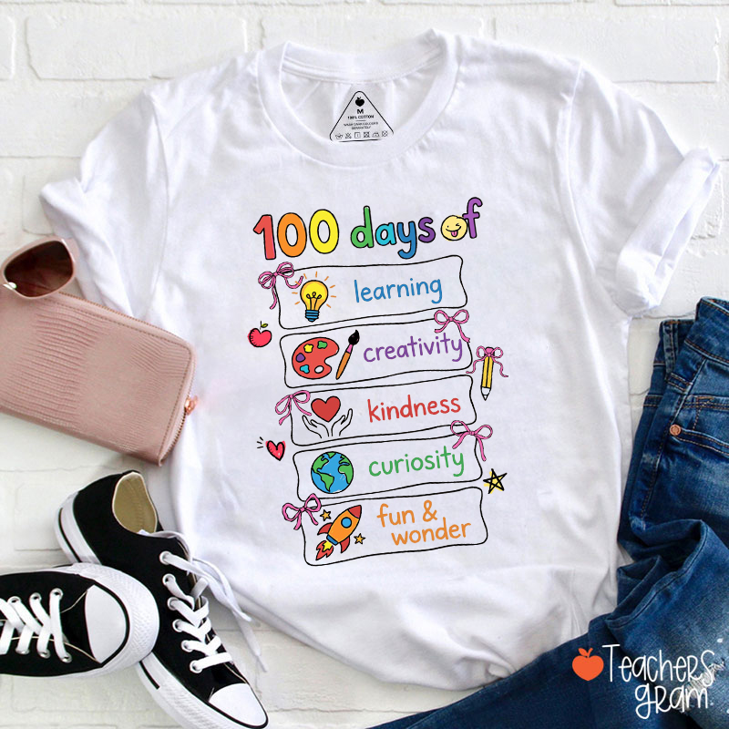 100 Days Of Learning Creativity Kindness Teacher T-Shirt