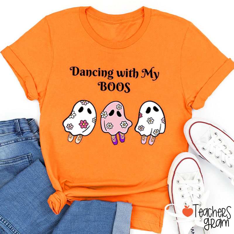 Dancing With My Boos Teacher T-Shirt