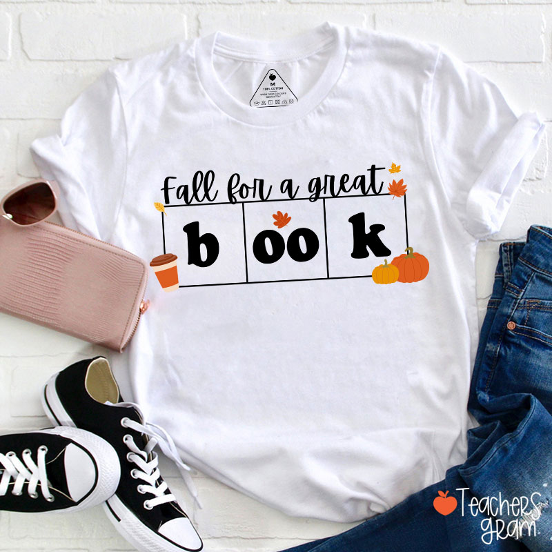 Fall For A Great Book Teacher T-Shirt