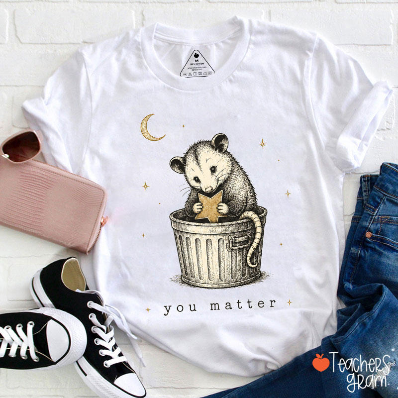 You Matter Moon And Stars Teacher T-Shirt