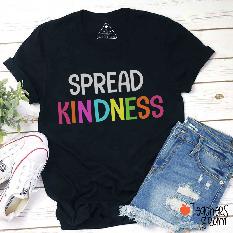 Spread Kindness Teacher T-Shirt