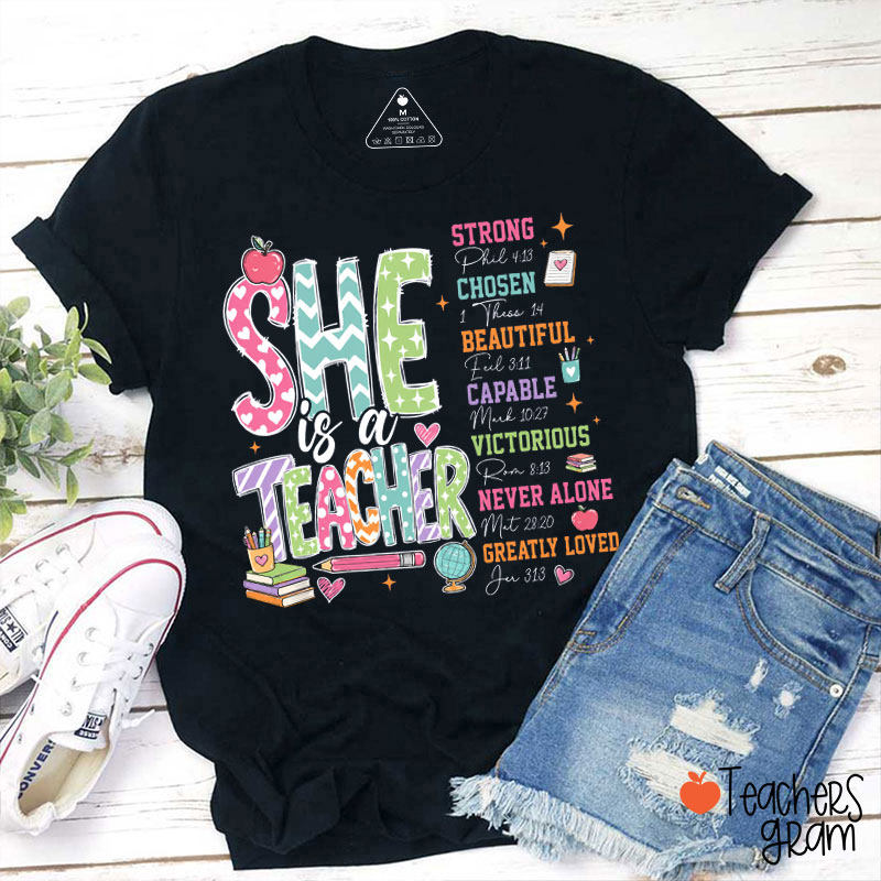 She Is A Teacher Strong Chosen And Beautiful Teacher T-Shirt