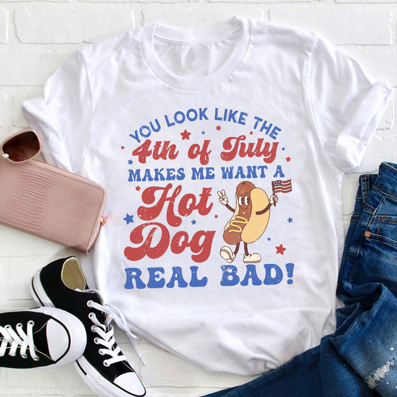 You Look Like The 4th Of July Teacher T-Shirt